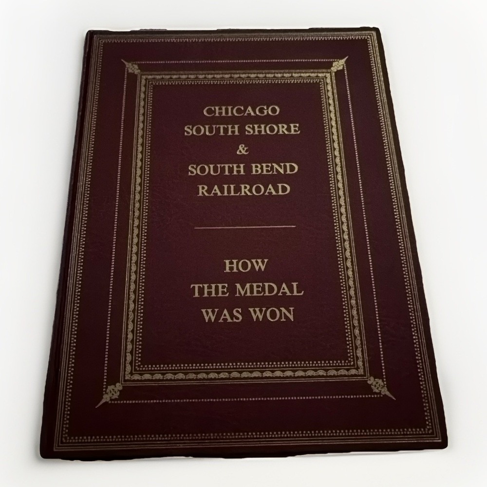 Chicago South‎ Shore & South Bend Railroad How the Medal was Won